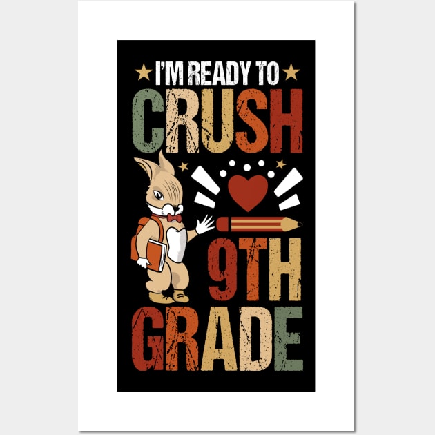 I'm Ready To Crush 9th Grade Back To School Cute Rabbit Wall Art by Tesszero